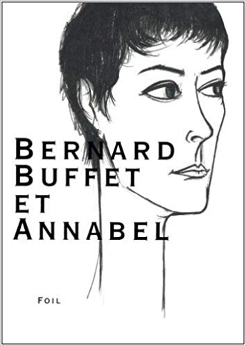 BERNARD BUFFET ET ANNABEL – ベルナールビュフェ美術館